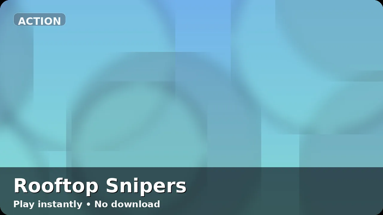 Rooftop Snipers